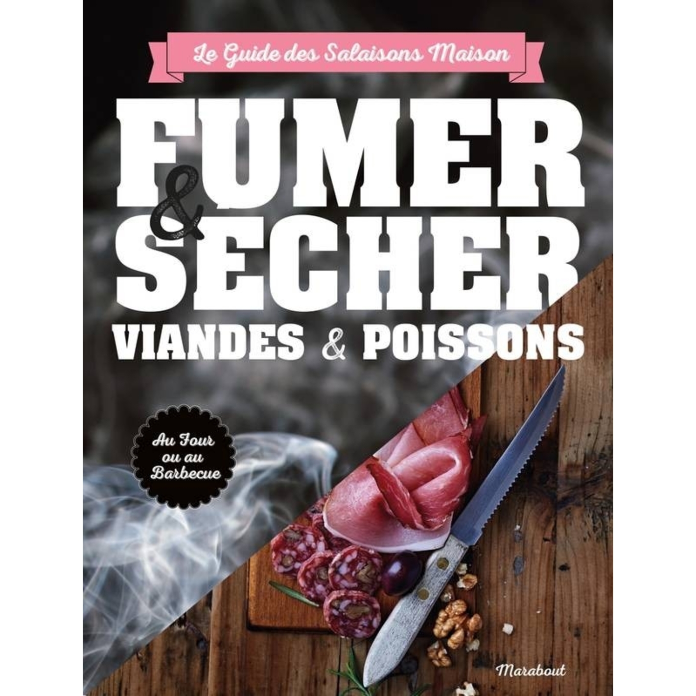 40 Recettes fumoir viande et poisson: Un livre de recette de fumoir à froid  et à chaud (French Edition)