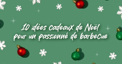 La liste au Père Noël d’un passionné de barbecue