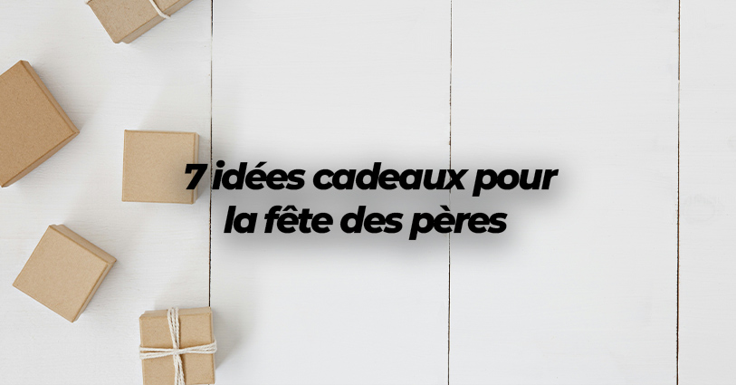 7 idées cadeaux pour les amateurs de barbecue à offrir à la fête des pères !