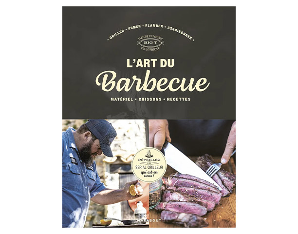 Livre l'Art du Barbecue par Big T aux Editions Marabout